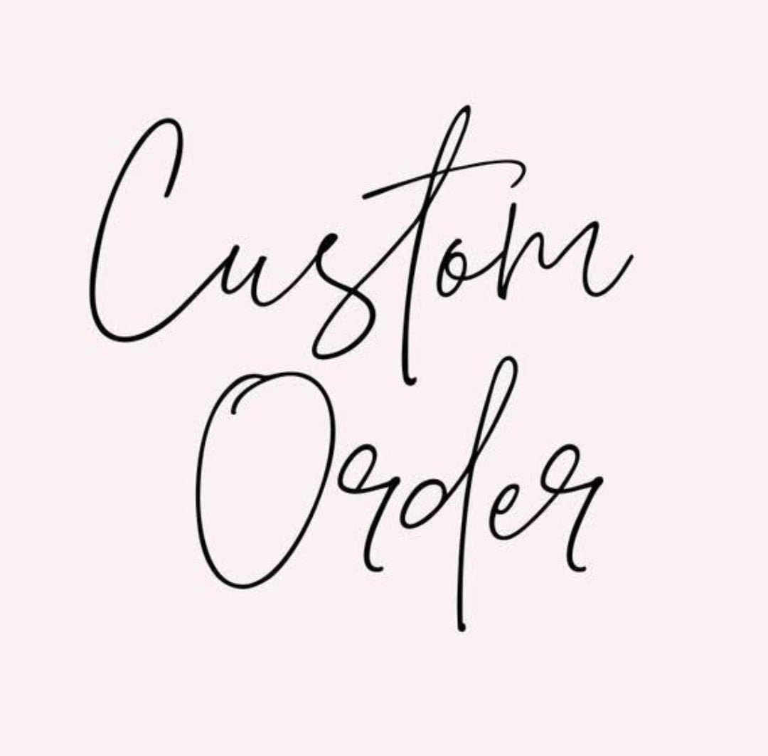 Custom order