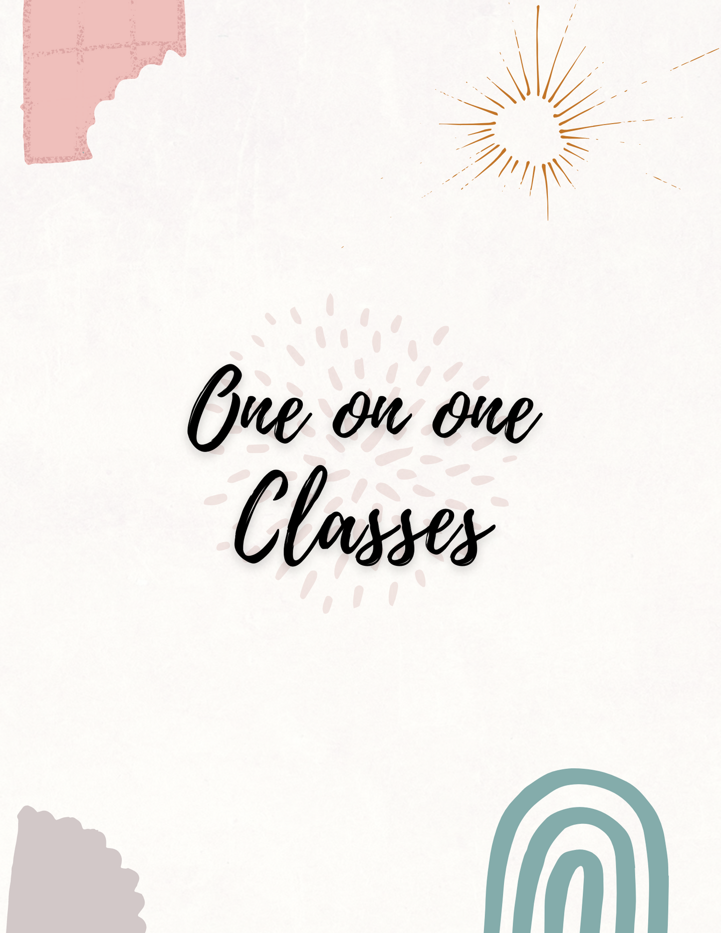 One on one classes